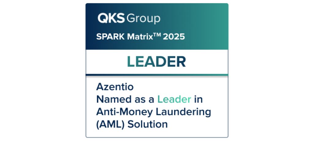 Azentio recognized as a Leader in the SPARK Matrix™: Anti-Money Laundering (AML) Solutions, 2025 by QKS Group